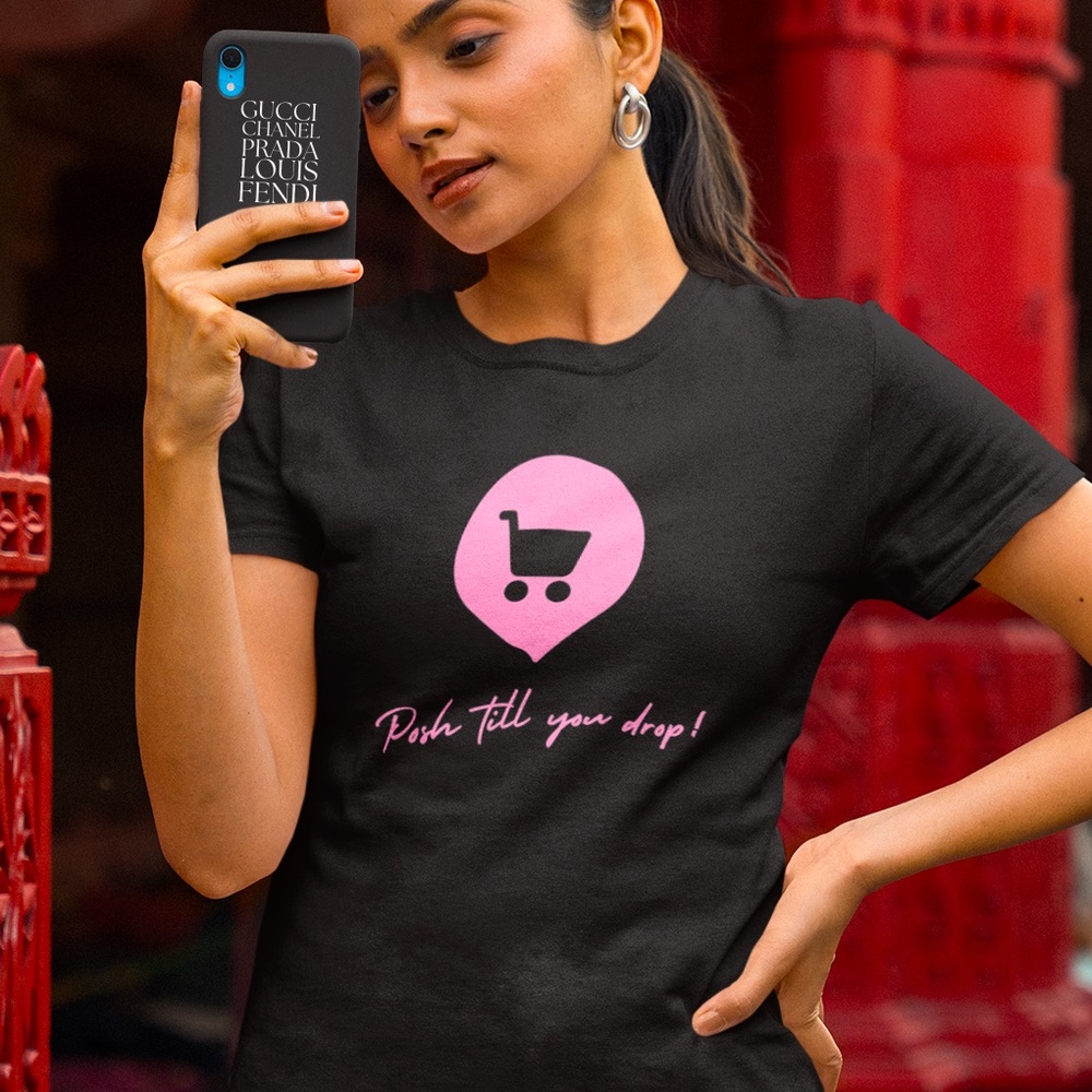 Posh till you drop T shirt